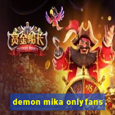 demon mika onlyfans